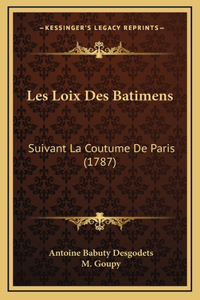 Les Loix Des Batimens
