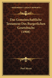 Gemeinschaftliche Testament Des Burgerlichen Gesetzbuchs (1908)