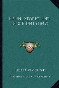 Cenni Storici Del 1840 E 1841 (1847)