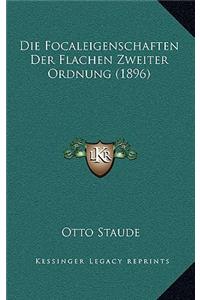 Die Focaleigenschaften Der Flachen Zweiter Ordnung (1896)