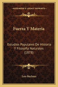 Fuerza Y Materia