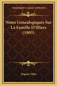 Notes Genealogiques Sur La Famille D'Illiers (1905)