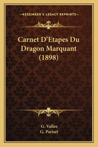 Carnet D'Etapes Du Dragon Marquant (1898)