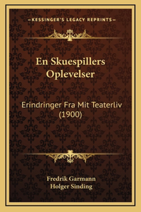 En Skuespillers Oplevelser