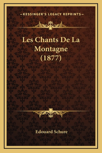 Les Chants De La Montagne (1877)