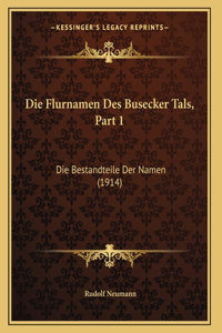 Die Flurnamen Des Busecker Tals, Part 1
