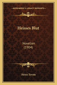 Heisses Blut