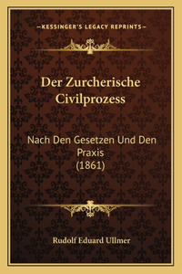Zurcherische Civilprozess