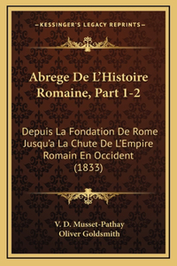 Abrege De L'Histoire Romaine, Part 1-2