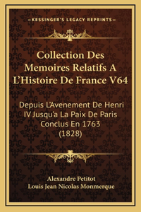 Collection Des Memoires Relatifs A L'Histoire De France V64