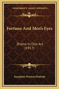 Fortune And Men's Eyes