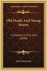 Old Heads And Young Hearts