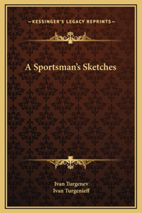 Sportsman's Sketches