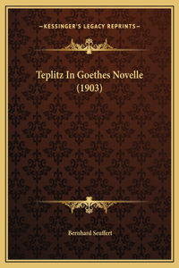 Teplitz In Goethes Novelle (1903)