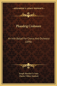 Phaudrig Crohoore