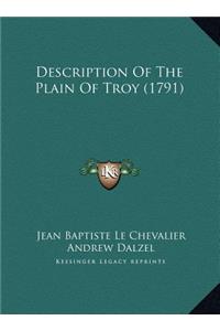 Description of the Plain of Troy (1791)