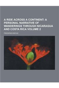 A Ride Across a Continent Volume 2