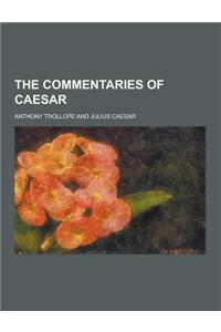 The Commentaries of Caesar