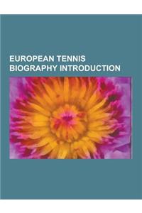 European Tennis Biography Introduction