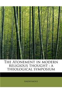 The Atonement in Modern Religious Thought