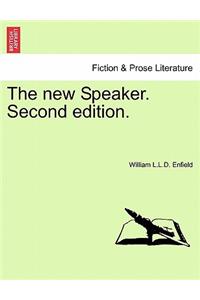 The New Speaker. Second Edition.