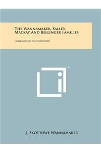 Wannamaker, Salley, Mackay And Bellinger Families