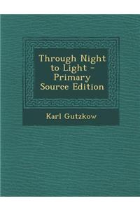 Through Night to Light