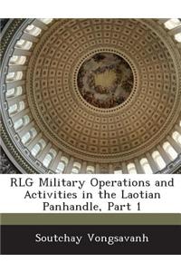 Rlg Military Operations and Activities in the Laotian Panhandle, Part 1