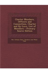 Charter Members, Officers and Committees, Charter and By-Laws, List of Members
