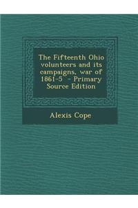 The Fifteenth Ohio Volunteers and Its Campaigns, War of 1861-5