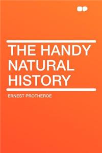 The Handy Natural History