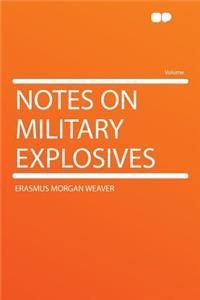 Notes on Military Explosives