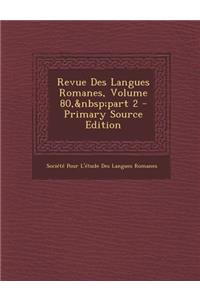 Revue Des Langues Romanes, Volume 80, Part 2 - Primary Source Edition