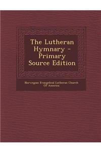 The Lutheran Hymnary - Primary Source Edition