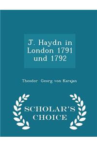 J. Haydn in London 1791 Und 1792 - Scholar's Choice Edition