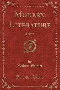 Modern Literature, Vol. 1 of 3: A Novel (Classic Reprint)
