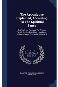 The Apocalypse Explained, According to the Spiritual Sense