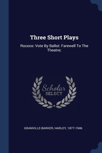 Three Short Plays