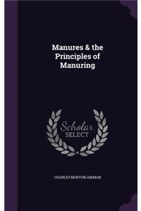 Manures & the Principles of Manuring