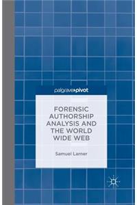 Forensic Authorship Analysis and the World Wide Web