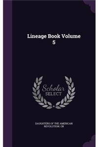 Lineage Book Volume 5