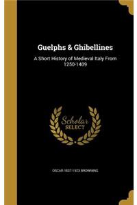 Guelphs & Ghibellines