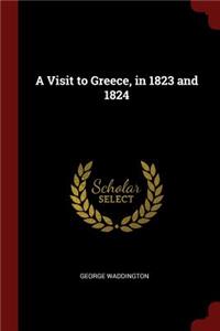 A Visit to Greece, in 1823 and 1824