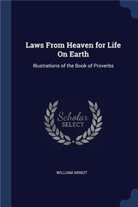 Laws From Heaven for Life On Earth