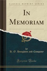 In Memoriam (Classic Reprint)