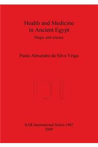 Health and Medicine in Ancient Egypt