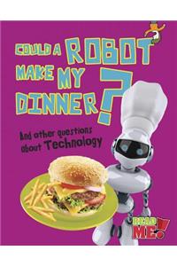 Could a Robot Make My Dinner?