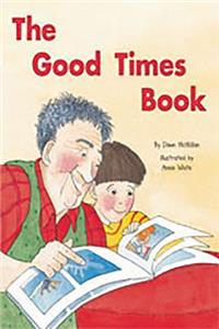 Rigby Flying Colors: Individual Student Edition Gold the Good Times Book