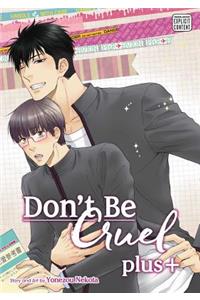 Don't Be Cruel: plus+