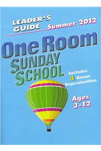 One Room Sunday School Leader's Guide Summer 2012